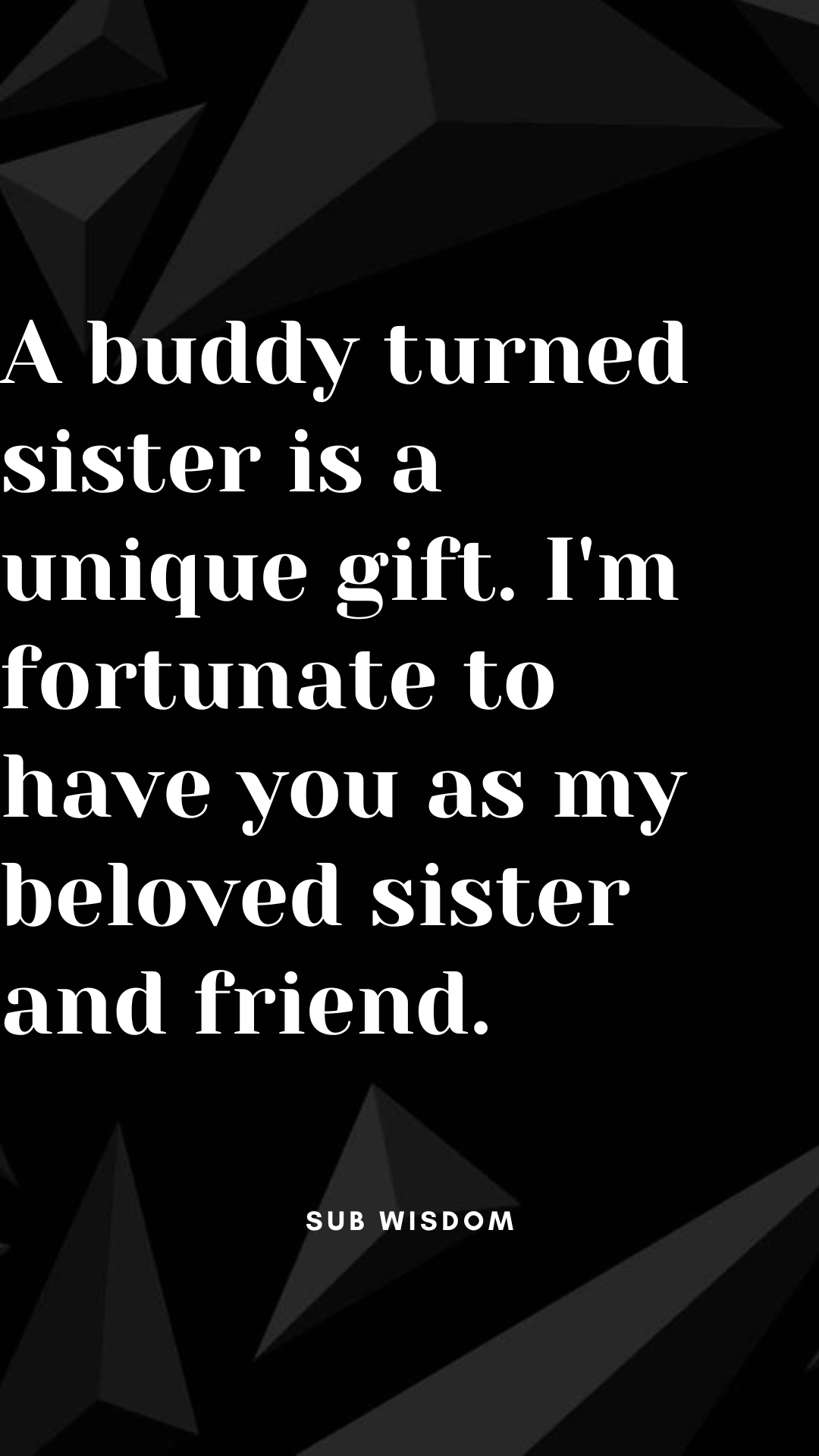 90+ Quotes About Friendships That Show Sisterly Bonds