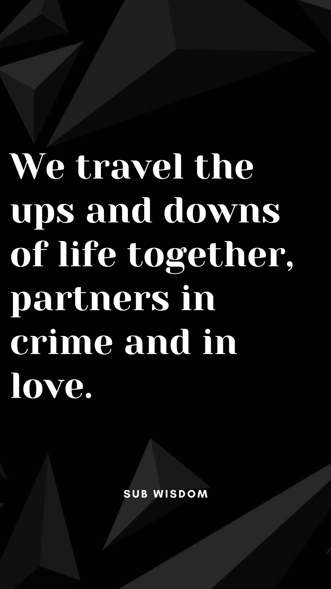 Partner in Crime Quotes to Treasure Memorable Relationships