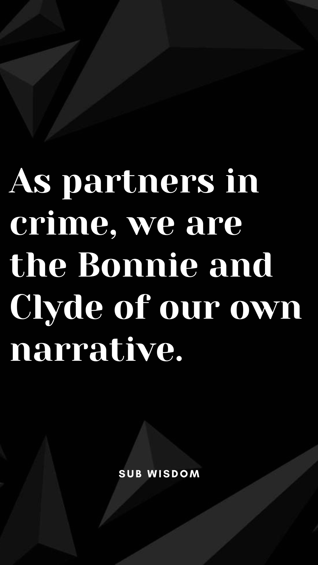 Partner in Crime Quotes to Treasure Memorable Relationships