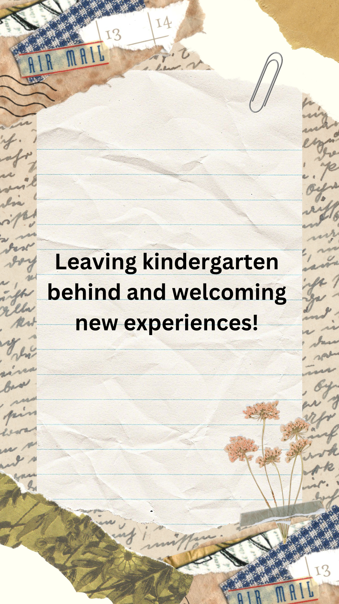 Leaving kindergarten behind and welcoming new experiences!