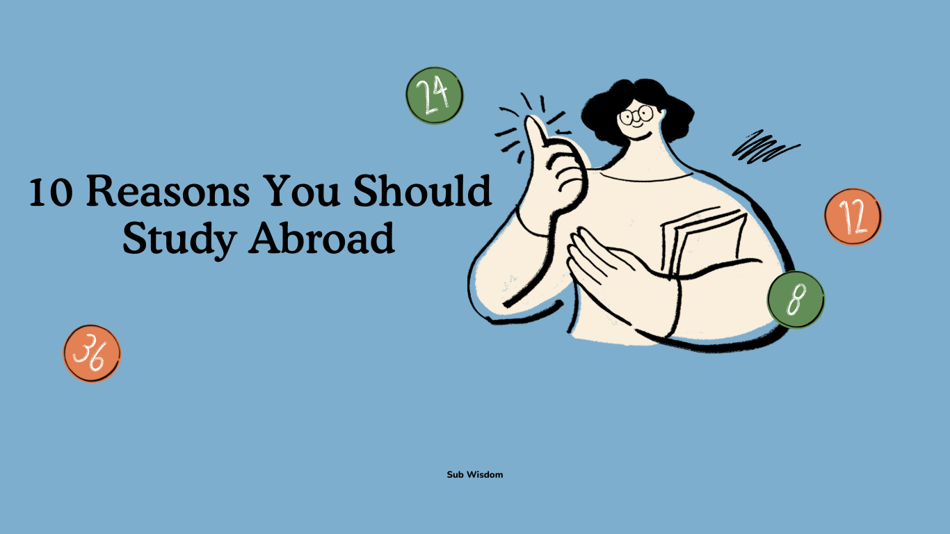 10 Reasons You Should Study Abroad