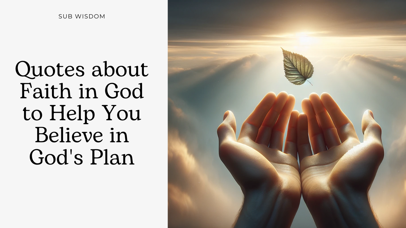 140+ Quotes about Faith in God to Help You Believe in God's Plan