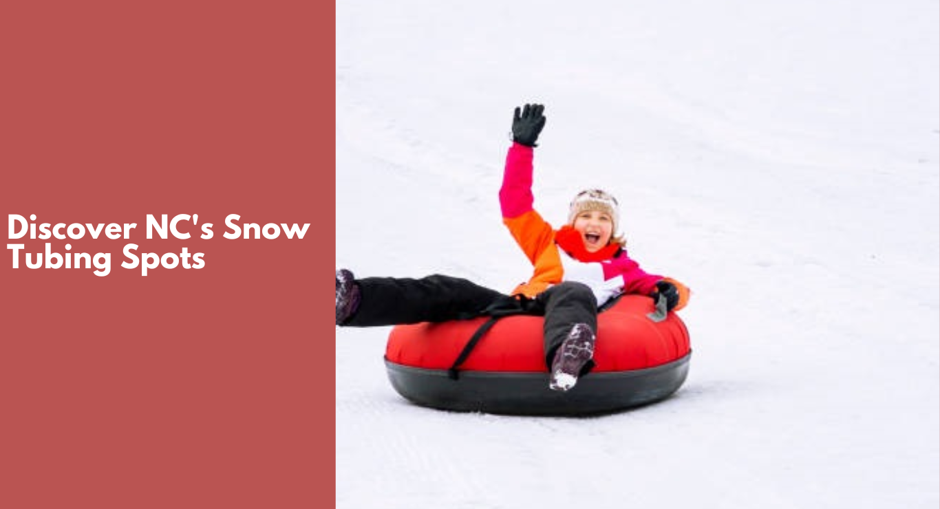 Discover NC's Top 11 Snow Tubing Spots